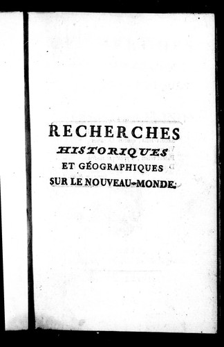 Recherches historiques et géographiques sur le Nouveau-Monde