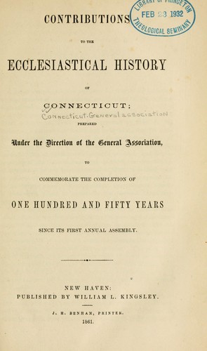 Contributions to the ecclesiastical history of Connecticut.
