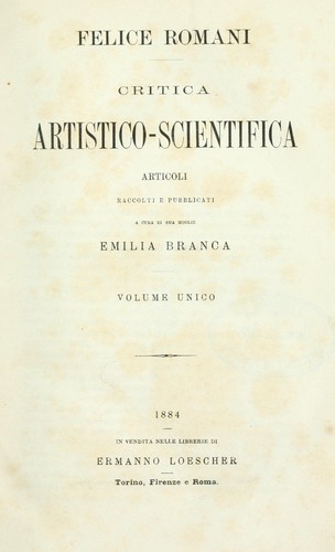 Critica artistico-scientifica [di] Felice Romani