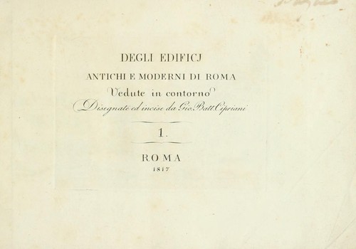 Degli edificj antichi e moderni di Roma