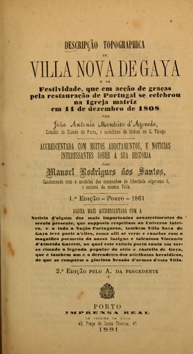 Descripção topográphica de Villa Nova de Gaya e da festividade, que em acção de graças pela restauração de Portugal se celbrou na Igreja Matriz em 11 de dezembro de 1808