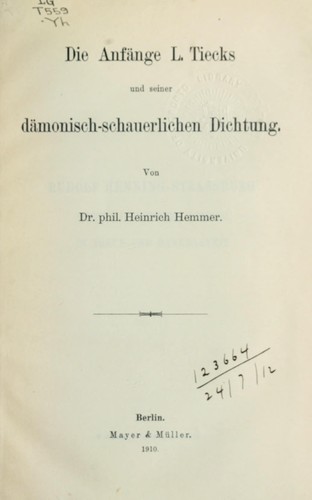 Die Anfänge L. Tiecks und seiner dämonisch-schauerlichen Dichtung