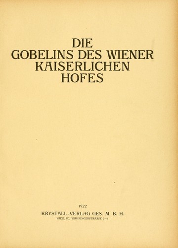 Die Gobelins des Wiener Kaiserlichen Hofes