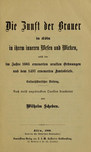 Die Zunft der Brauer in Köln in ihrem inneren Wesen und Wirken