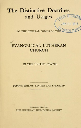 The distinctive doctrines and usages of the general bodies of the Evangelical Lutheran Church in the United States