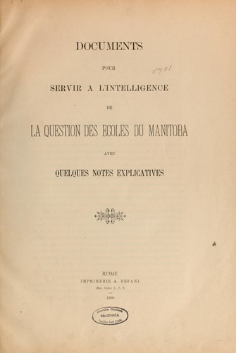 Documents pour servir à l'intelligence de la question des écoles du Manitoba