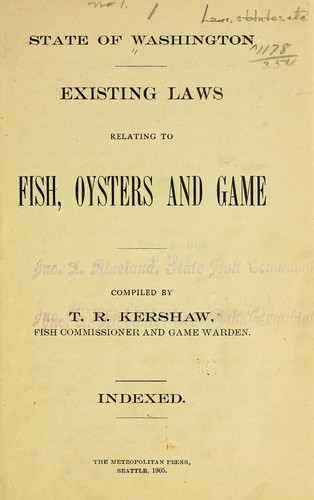 Existing laws relating to fish, oysters and game