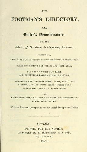 The footman's directory, and butler's remembrancer, or The advice of Onesimus to his young friends