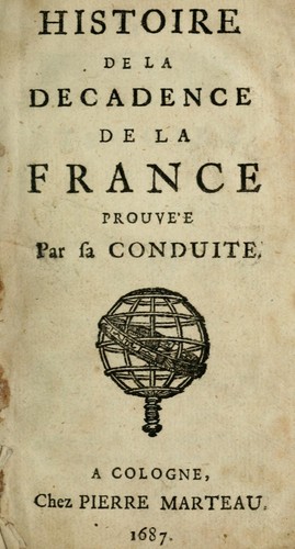 Histoire de la decadence de la France prouve'e par sa conduite