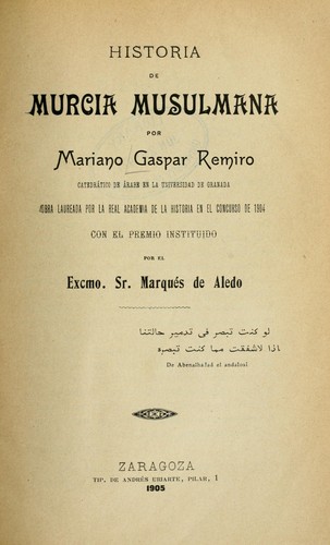 Historia de Murcia musulmana por Mariano Gaspar Remiro