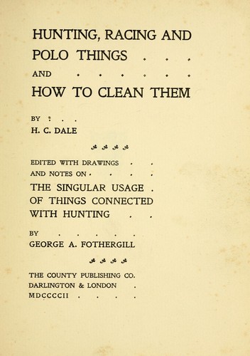 Hunting, racing and polo things and how to clean them