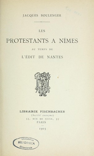 Les protestants à Nimes au temps de l'édit de Nantes