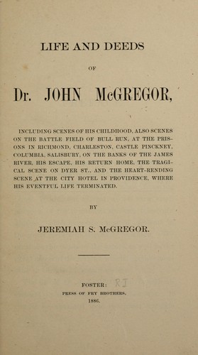 Life and deeds of Dr. John McGregor ...