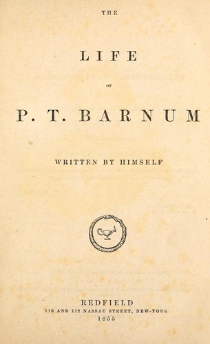 The life of P.T. Barnum
