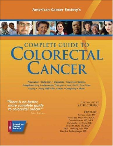 American Cancer Society's complete guide to colorectal cancer