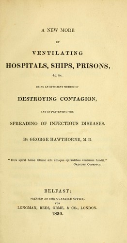 A new mode of ventilating hospitals, ships, prisons, &c. &c