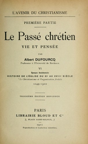 Époque occidentale; histoire de l'église du XIe au XVIIIe siècle. Le christianisme et l'organisation féodale, 1049-1300