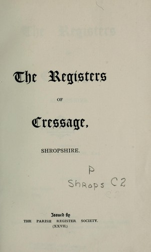 The registers of Cressage, Shropshire, 1605-1812