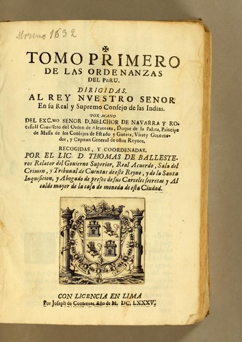 Tomo primero de las ordenanzas del Peru