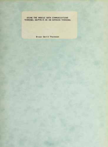 Using the mobile data communications terminal AN/TYC-5 as an autodin terminal