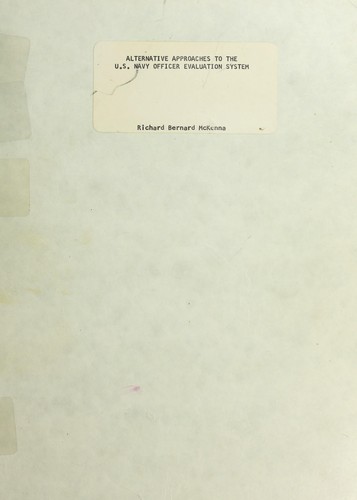 Alternative approaches to the U.S. Navy officer evaluation system