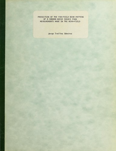 Prediction of the far-field beam pattern of a random noise source from measurements made in the near-field