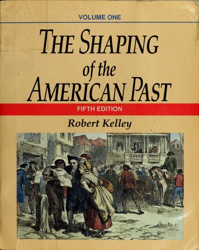 The shaping of the American past