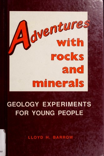 Adventures with rocks and minerals