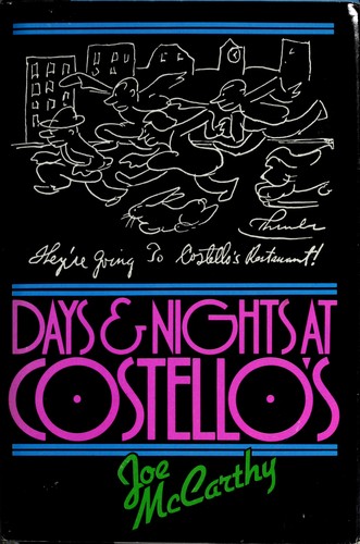 Days and nights at Costellos's