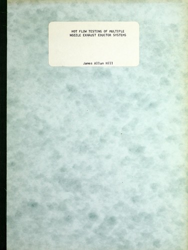 Hot flow testing of multiple nozzle exhaust eductor systems