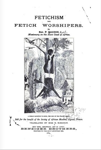 Fetichism and fetich worshipers.