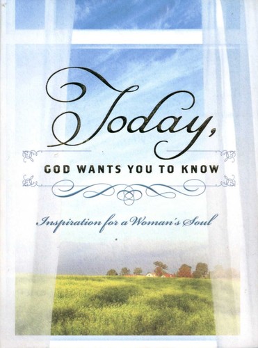 Today, God Wants You to Know