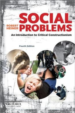 Social Problems: An Introduction to Critical Constructionism / Edition 4