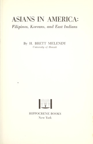 Asians in America : Filipinos, Koreans, and East Indians