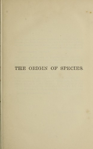 The origin of species by means of natural selection