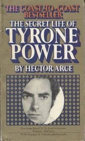The Secret Life of Tyrone Power