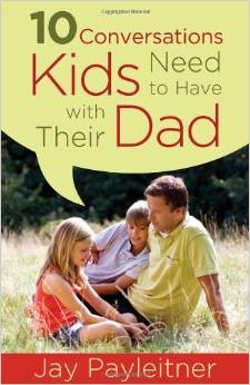 10 Conversations Kids Need to Have with Their Dad