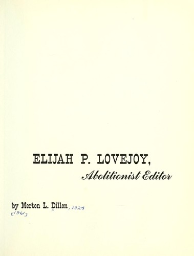 Elijah P. Lovejoy, abolitionist editor.