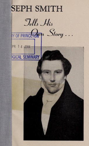 Joseph Smith tells his own story