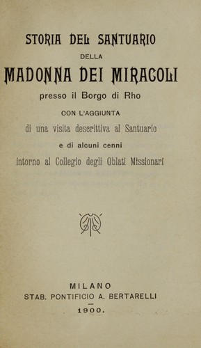 Storia del Santuario della Madonna dei miracoli presso il Borgo di Rho