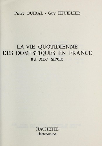 La Vie quotidienne des domestiques en France au XIXe siècle