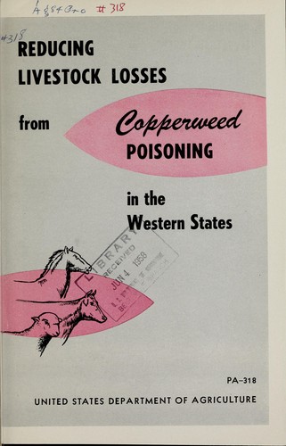 Reducing livestock losses from copperweed poisoning in the Western states