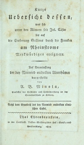 Kurze Uebersicht dessen, was sich unter den R©œmern seit Jul. C©Þsar bis auf die Eroberung Galliens durch die Franken am Rheinstrome Merkw©ơrdiges ereignete