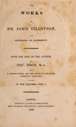 The Works of Dr. John Tillotson, late Archbishop of Canterbury