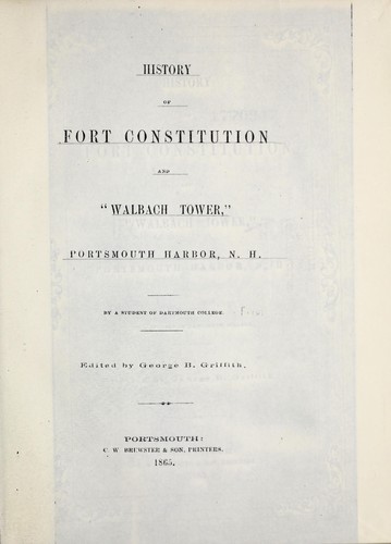 History of Fort Constitution and "Walbach Tower", Portsmouth harbor, N.H.