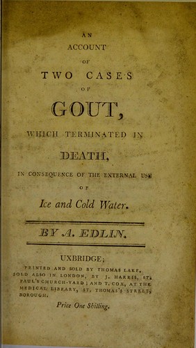 An account of two cases of gout, which terminated in death, in consequence of the external use of ice and cold water