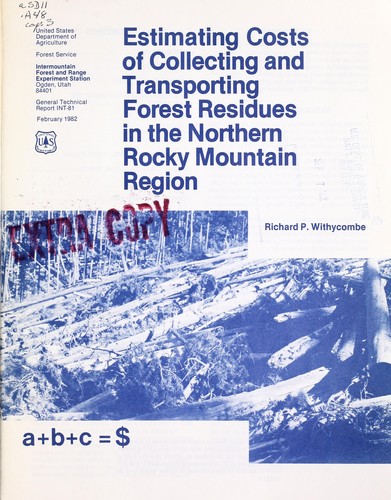 Estimating costs of collecting and transporting forest residues in the northern Rocky Mountain region