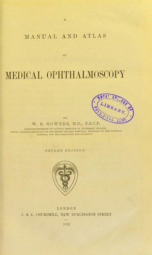 A manual and atlas of medical ophthalmoscopy