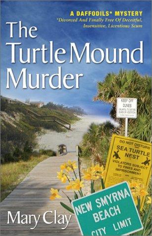 The Turtle Mound Murder (A Daffodils Mystery) (Daffodils Mystery)
