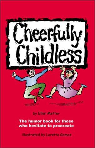 Cheerfully Childless